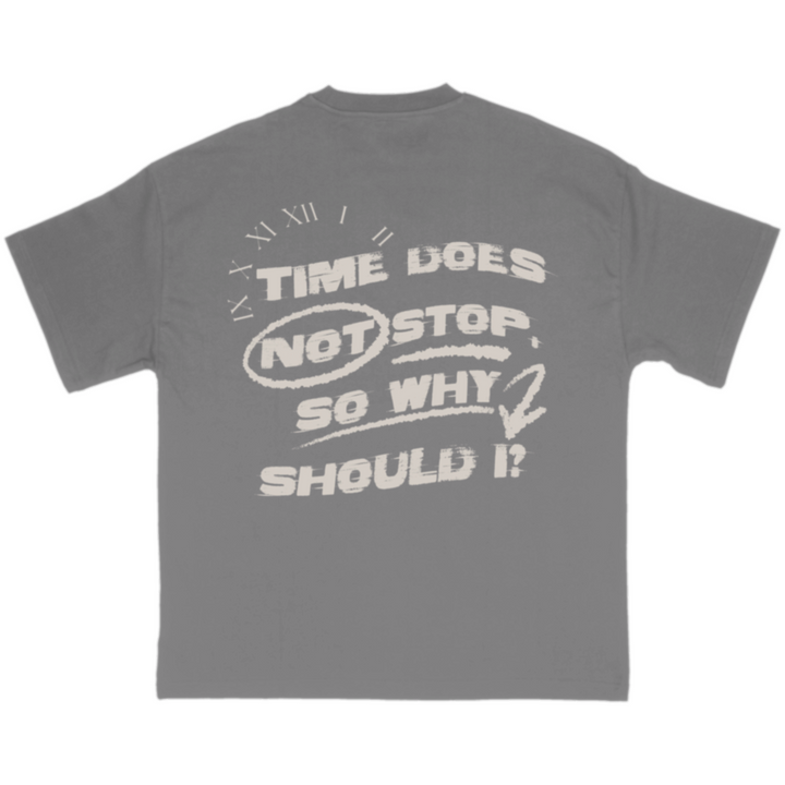 'TIME DOES NOT STOP' TEE - GREY