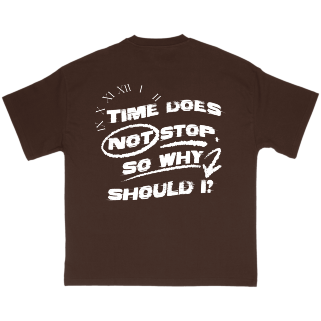 'TIME DOES NOT STOP' TEE - BROWN